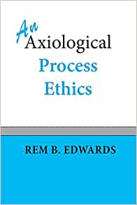 axiological ethics axiology rem claremont edwards